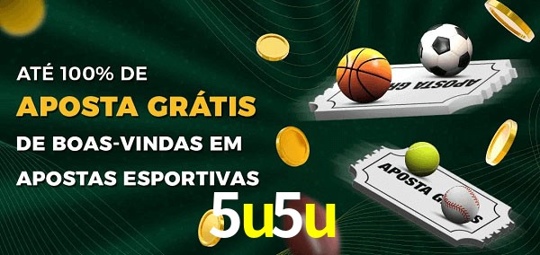 5u5u Ate 100% de Aposta Gratis